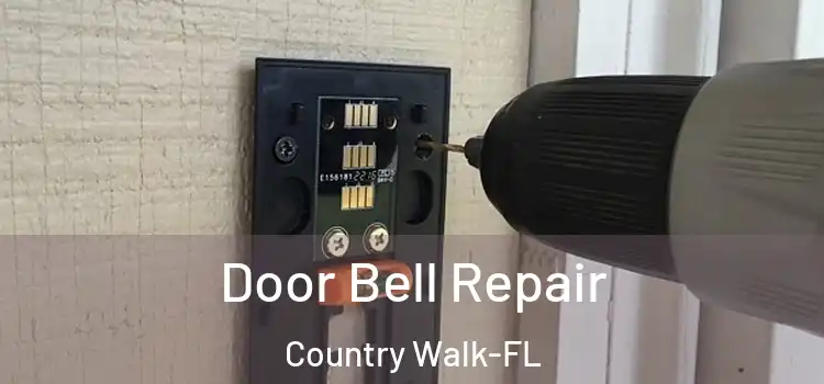  Door Bell Repair Country Walk-FL