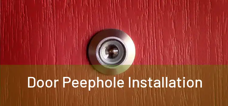 Door Peephole Installation