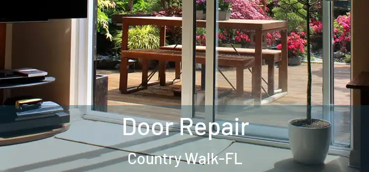  Door Repair Country Walk-FL