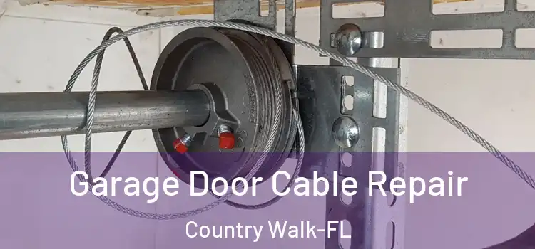  Garage Door Cable Repair Country Walk-FL