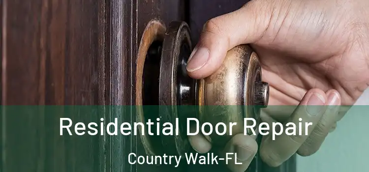  Residential Door Repair Country Walk-FL