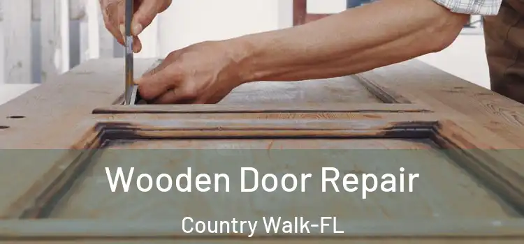  Wooden Door Repair Country Walk-FL